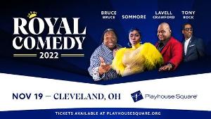 Royal Comedy Tour With Comedians Sommore, Bruce Bruce, Lavell Crawford and Tony Rock Comes to Playhouse Square 
