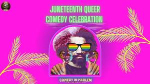 BlackLight Community Presents Juneteenth Queer Comedy Celebration 