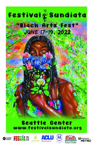 Festival Sundiata Presents Black Arts Fest At Seattle Center And Celebrates Juneteenth 