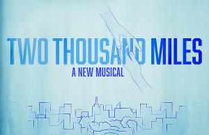 Limitless Theater Company Presents Staged Reading of TWO THOUSAND MILES 