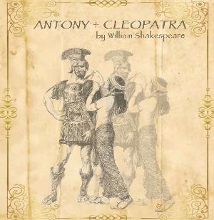 Love, Loss, And Power Incite Civil Unrest In Shakepeare's ANTONY + CLEOPATRA At Theater At Monmouth 