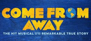 COME FROM AWAY Returns To The 5th Avenue Theatre, July 20 - August 7 