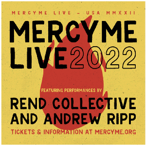 MercyMe Brings New North American Tour To The Boch Center Wang Theatre in November  Image