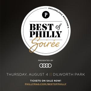 Best Of Philly Soiree Returns To Dilworth Park Next Month  Image