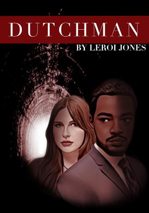 Leo Rising Theatre Co. Presents DUTCHMAN By LeRoi Jones Image