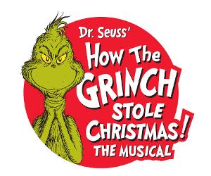 HOW THE GRINCH STOLE CHRISTMAS! The Musical Announced At The Orpheum, November 22-27 