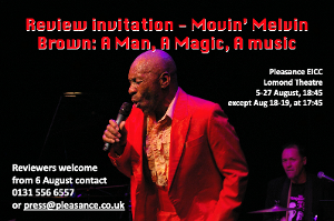 'Movin' Melvin Brown: A Man, A Magic, A Music' Comes to Edinburgh Fringe This Month 