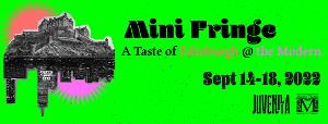 Juvenilia Presents MINI FRINGE At Modern Theatre, September 14-18  Image