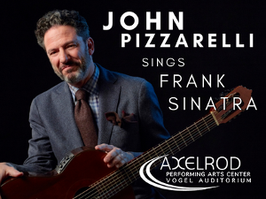 John Pizzarelli Sings Frank Sinatra August 11 at Axelrod Performing Arts Center  