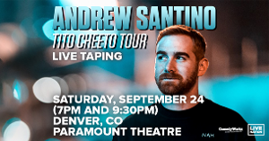 Andrew Santino Comes to Paramount Theatre in September For Special Live Taping Shows 