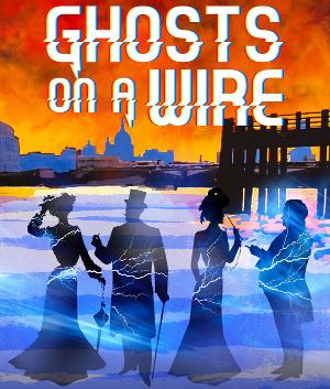 World Premiere of GHOSTS ON A WIRE By Linda Wilkinson Comes to the Union Theatre Next Month 