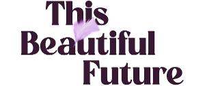 THIS BEAUTIFUL FUTURE Runs At Cherry Lane Theatre, September 10 - October 30  Image