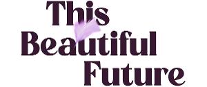 THIS BEAUTIFUL FUTURE Runs At Cherry Lane Theatre, September 10 - October 30 Image