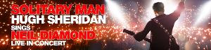 Hugh Sheridan Sings Neil Diamond In SOLITARY MAN; 2nd Show Added! 