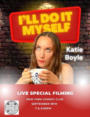 Comedian Katie Boyle To Tape New Special I'LL DO IT MYSELF At New York Comedy Club  Image