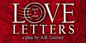 LOVE LETTERS To Be Presented At John Weltman Outdoor Performance Pavilion  Image