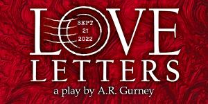 LOVE LETTERS To Be Presented At John Weltman Outdoor Performance Pavilion Image