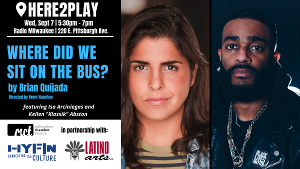 Milwaukee Chamber Theatre Presents  WHERE DID WE SIT ON THE BUS? This Month 