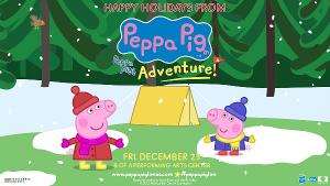 PEPPA PIG'S ADVENTURE Comes To Thousand Oaks For The Holiday Image