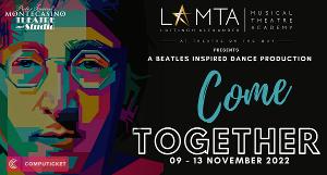 LAMTA Presents COME TOGETHER - A Beatles Inspired Dance Production at Pieter Toerien's Montecasino Theatre 