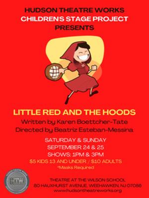 Hudson Theatre Works Presents Children's Show LITTLE READ AND THE HOODS 
