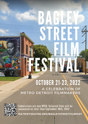 Matrix Theatre Presents Bagley Street Film Festival In October Image