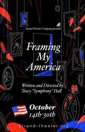 FRAMING MY AMERICA Comes to The Strand Theater 