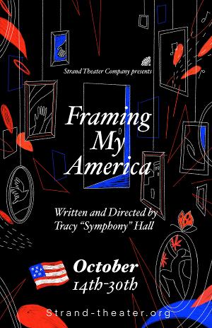 FRAMING MY AMERICA Comes to The Strand Theater  Image