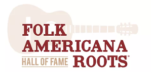 Boch Center Re-Introduces Folk Americana Roots Hall Of Fame 