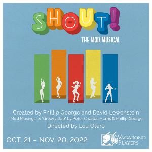 Vagabond Players to Continue Season with SHOUT! THE MOD MUSICAL This Month 
