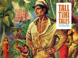 Catalina Museum For Art & History Presents TALL TIKI TALES: Catalina As A South Seas Island  Image