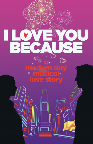 Full Casting Announced For Musical Rom-Com I LOVE YOU BECAUSE in Salem 