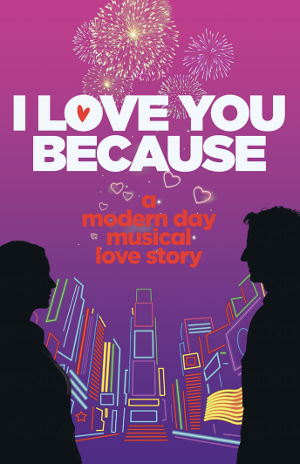 Full Casting Announced For Musical Rom-Com I LOVE YOU BECAUSE in Salem Image