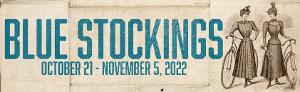 BLUE STOCKINGS Opens This Week at Cal State Fullerton Image