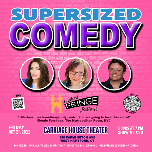 SUPERSIZED COMEDY Comes To Carriage House Theater 