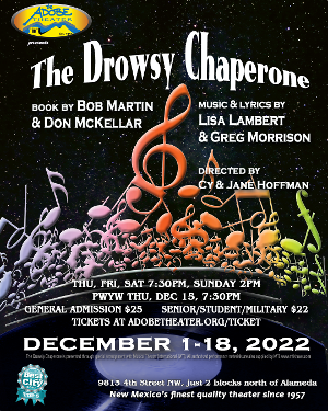 The Adobe Theater Presents THE DROWSY CHAPERONE  in December 