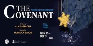 Horror, Heart And Humour: THE COVENANT To Run At Segal Centre Studio, Theatre Ouest End, Novemebr 15- December 3 