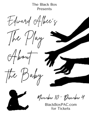 Edward Albee's THE PLAY ABOUT THE BABY Comes to the Black Box This November 