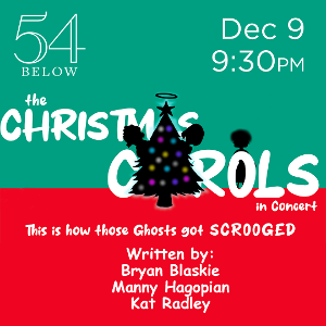 THE CHRISTMAS CAROLS Comes to 54 Below in December  Image