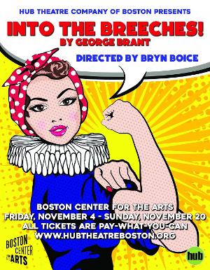Bryn Boice Directs The Boston Premiere Of George Brant's INTO THE BREECHES! Presented By Hub Theatre Company Of Boston 