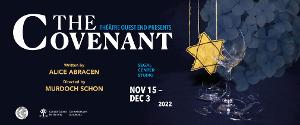 Theatre Ouest End Presents THE COVENANT This Month 