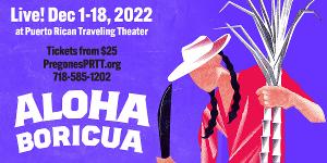 Musical About Historic Migration Of Puerto Ricans to Hawai'i Begins in December at Puerto Rican Traveling Theater 