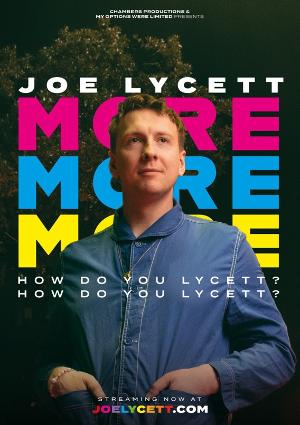 Joe Lycett's MORE, MORE, MORE? HOW DO YOU LYCETT? HOW DO YOU LYCETT? Is Available To Stream This Week Image