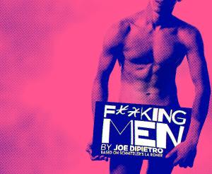 F--KING MEN Returns to London With A New Updated Version in 2023 Image