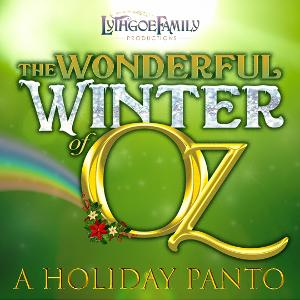 Laguna Playhouse & Lythgoe Family Panto Announce Full Casting For THE WONDERFUL WINTER OF OZ - A HOLIDAY PANTO 