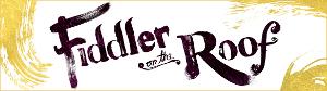 FIDDLER ON THE ROOF Comes to Barbara B. Mann Performing Arts Hall, February 14-19 Image
