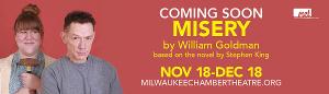 Milwaukee Chamber Theatre Presents MISERY Beginning This Week 