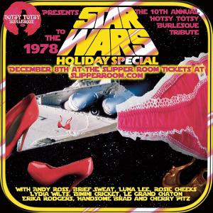 10TH ANNUAL TRIBUTE TO THE STAR WARS HOLIDAY SPECIAL to Play The Slipper Room 