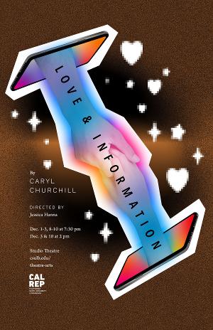 California Repertory Company Presents LOVE & INFORMATION Image