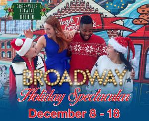 Greenville Theatre Presents BROADWAY HOLIDAY SPECTACULAR 